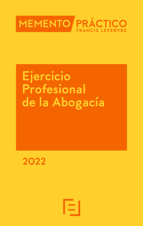 MEMENTO PRÁCTICO-Ejercicio profesional de la Abogacía 2022. 9788418647512