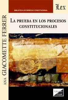 La prueba en los procesos constitucionales. 9789567799091