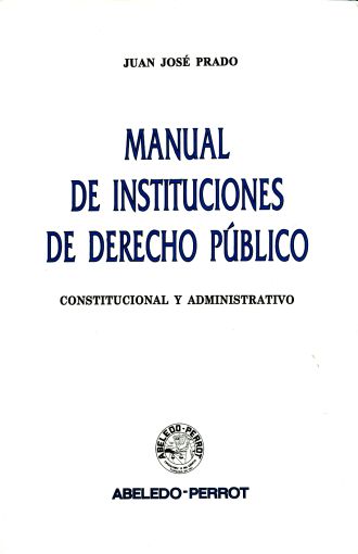 Manual de Instituciones de Derecho público