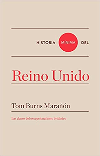 Historia mínima del Reino Unido. 9788418428470