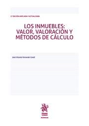 LOS INMUEBLES: VALOR, VALORACIÓN Y MÉTODO DE CÁLCULO