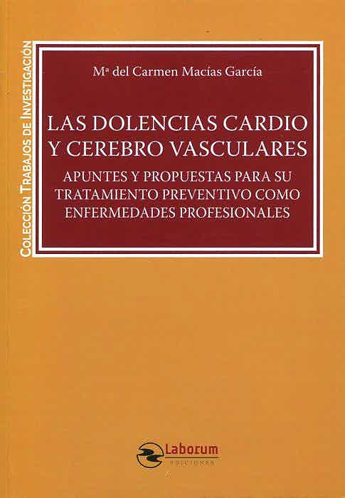 Las dolencias cardio y cerebro vasculares. 9788417789756