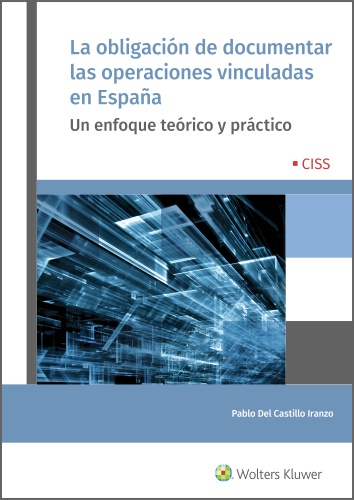 La obligación de documentar las operaciones vinculadas en España. 9788499547282
