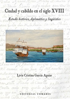 Ciudad y cabildo en el siglo XVIII. 9788413691848