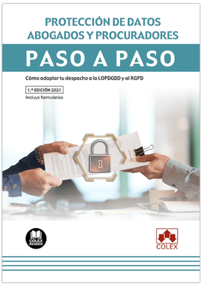 Protección de datos. Abogados y procuradores. Paso a paso