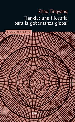 Tianxia: una filosofía para la gobernanza global. 9788425446276