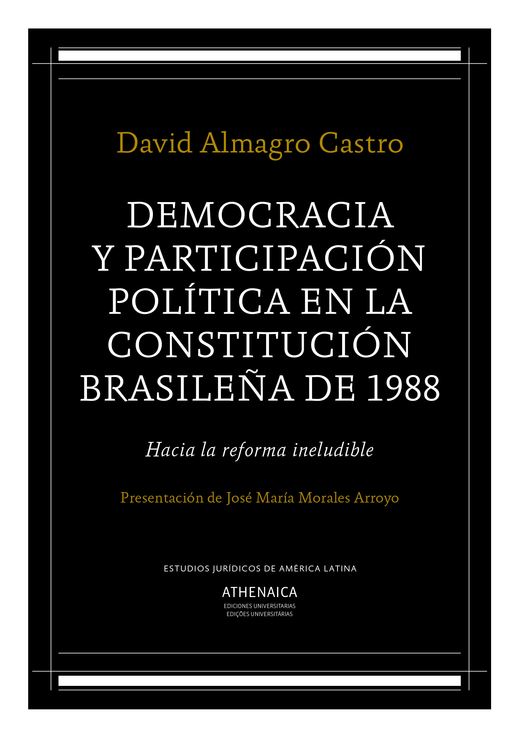 Democracia y participación política en la Constitución brasileña de 1988. 9788416770250