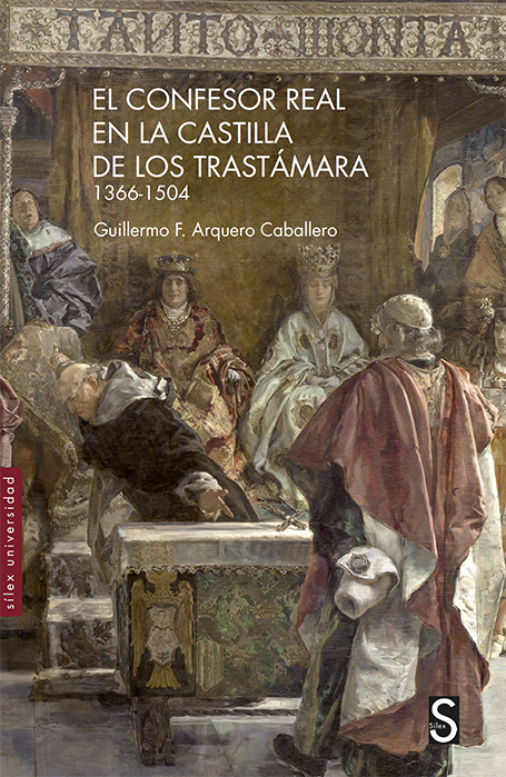 El confesor real en la Castilla de los Trastámara . 9788418388439