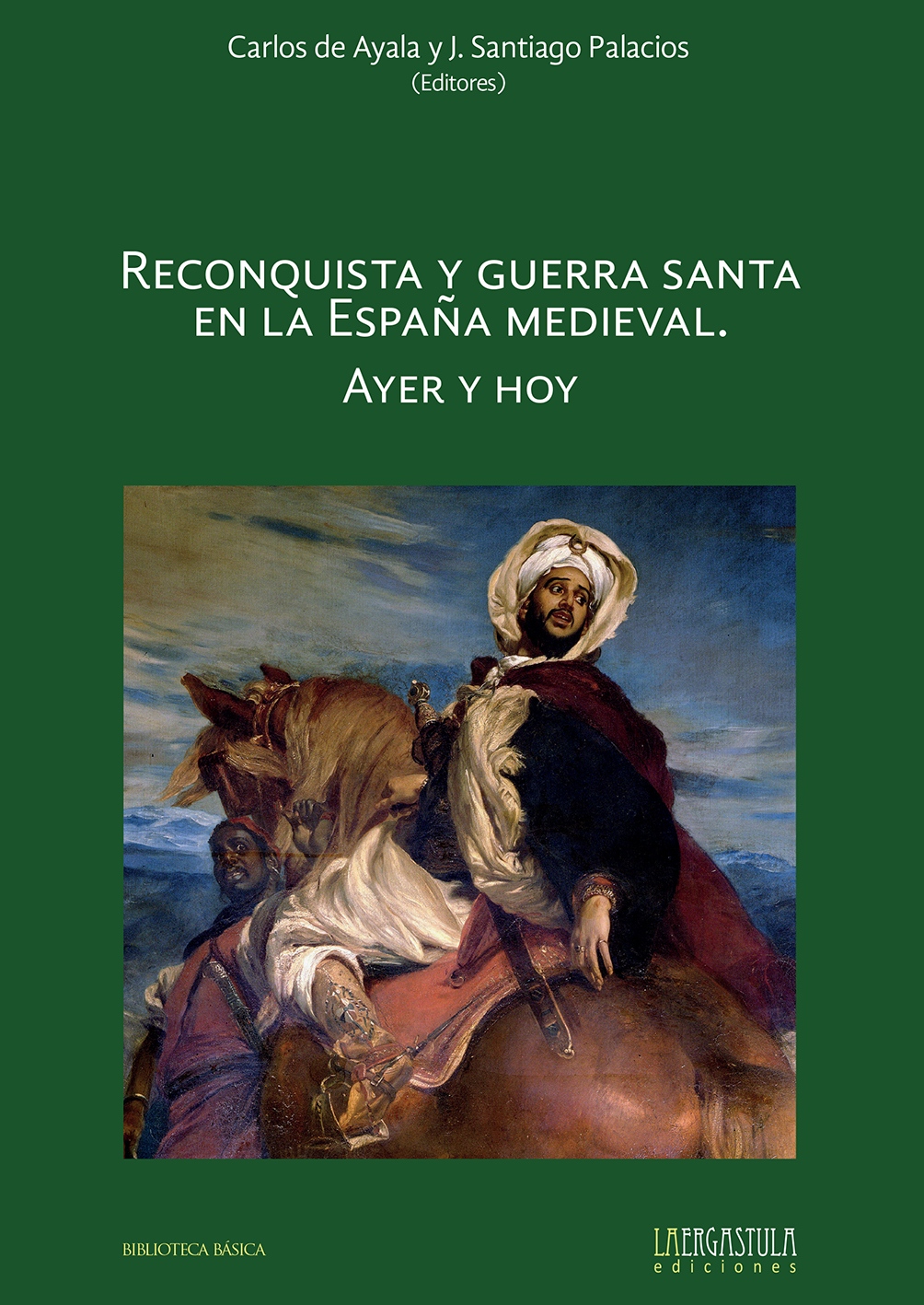 Reconquista y guerra santa en la España medieval. 9788416242818