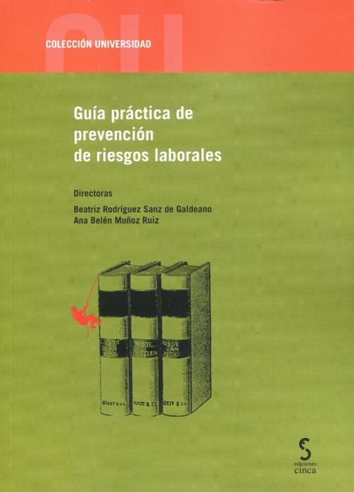 Guía práctica de Prevención de Riesgos Laborales. 9788418433177