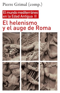 El helenismo y el auge de Roma. 9788432320156