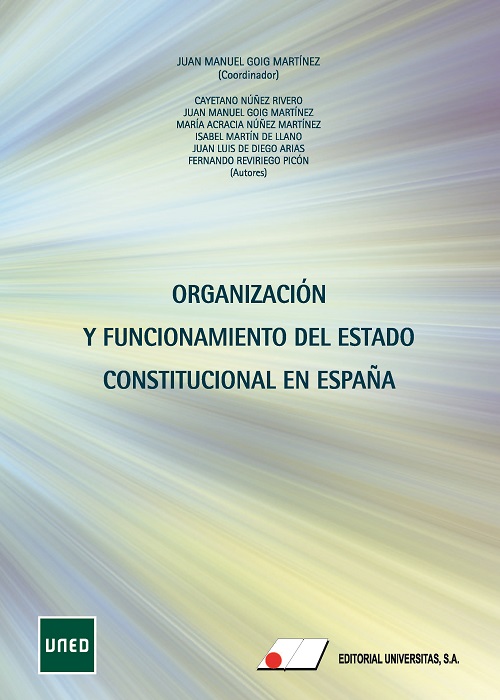 Organización y funcionamiento del Estado constitucional en España. 9788479915735