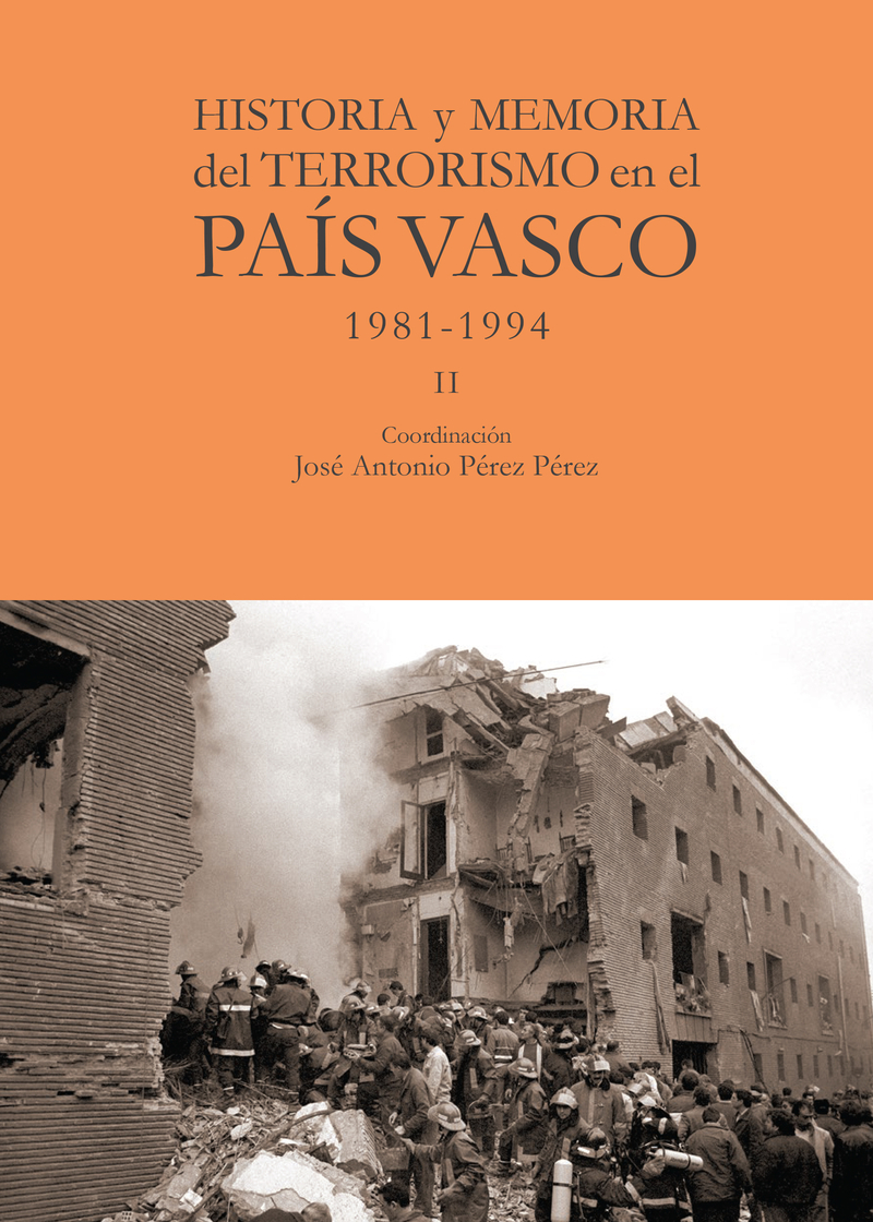 Historia y memoria del terrorismo en el País Vasco. 9788412420012