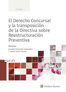 El Derecho concursal y la transposición de la Directiva sobre Reestructuración Preventiva. 9788419032126