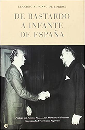 De bastardo a Infante de España. 9788497341943
