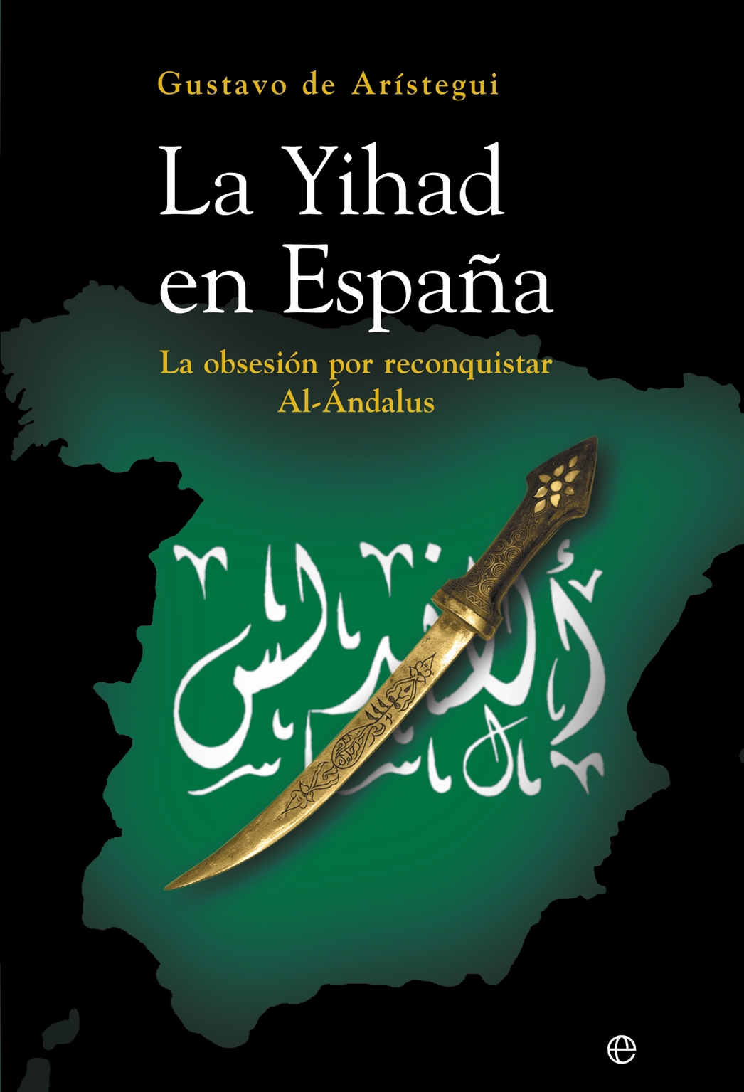 La Yihad en España. 9788497344258