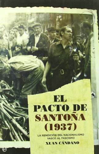El Pacto de Santoña (1937). 9788497344562