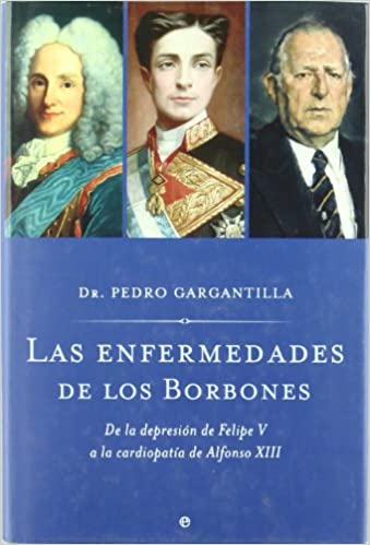 Las enfermedades de los Borbones