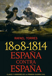 1808-1814, España contra España. 9788497347174