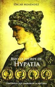 Bajo la estirpe de Hypatia