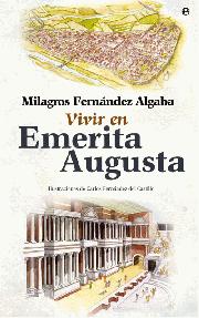 Vivir en Emerita Augusta. 9788497348829