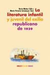 La literatura infantil y juvenil del exilio republicano de 1939. 9788418818691
