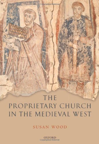 The proprietary church in the medieval west. 9780198206972