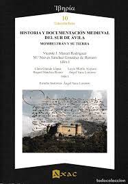 Historia y documentación medieval del Sur de Ávila