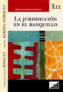 La jurisdicción en el banquillo