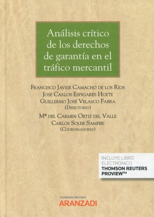 Análisis crítico de los derechos de garantía en el tráfico mercantil. 9788413466347