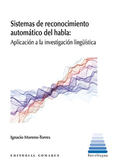 Sistemas de reconocimiento automático del habla. 9788413692005
