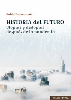 Historia del futuro. 9788413692753
