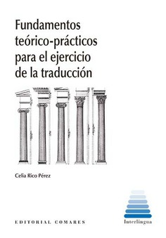 Fundamentos teórico-prácticos para el ejercicio de la traducción. 9788413692784