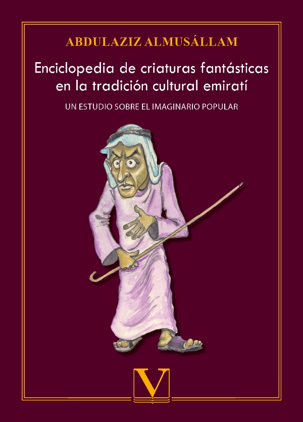 Enciclopedia de criaturas fantásticas en la tradición cultural emiratí. 9788413377254