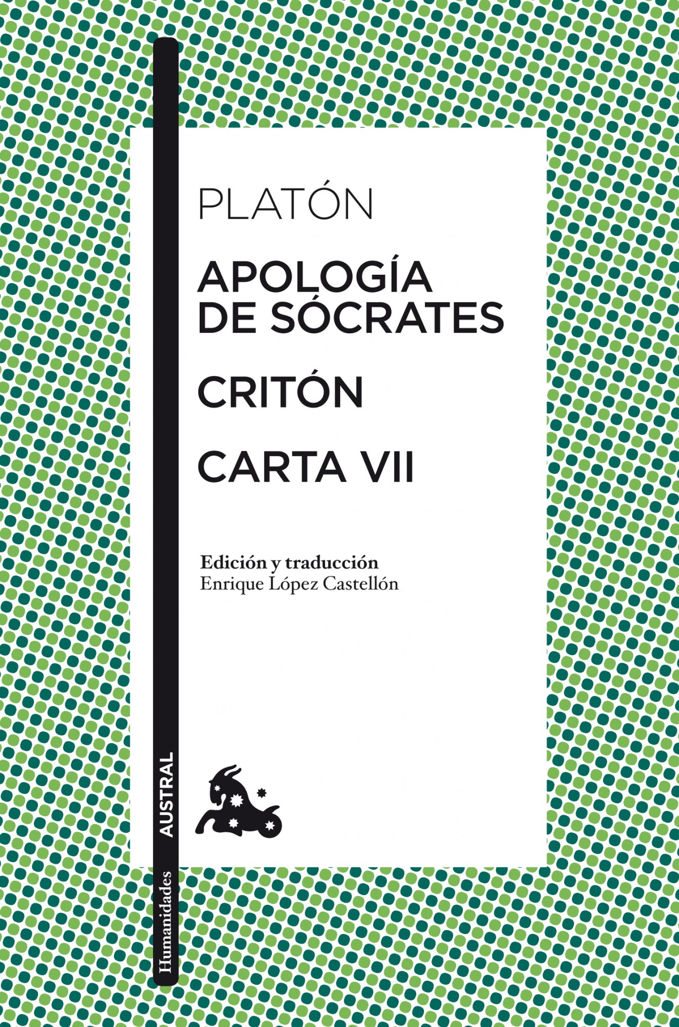 Apología de Sócrates. Critón. Carta VII. 9788467034592