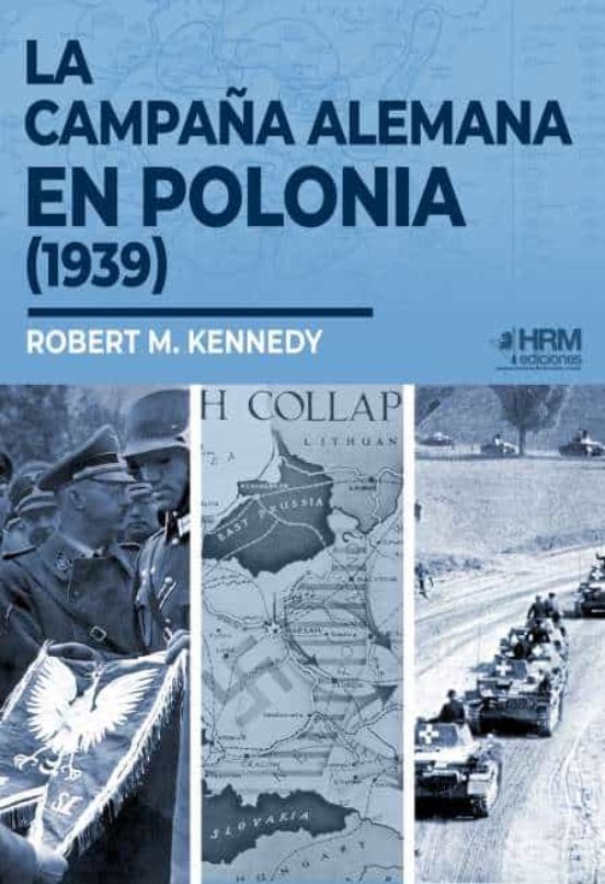 La campaña alemana en Polonia (1939). 9788417859442