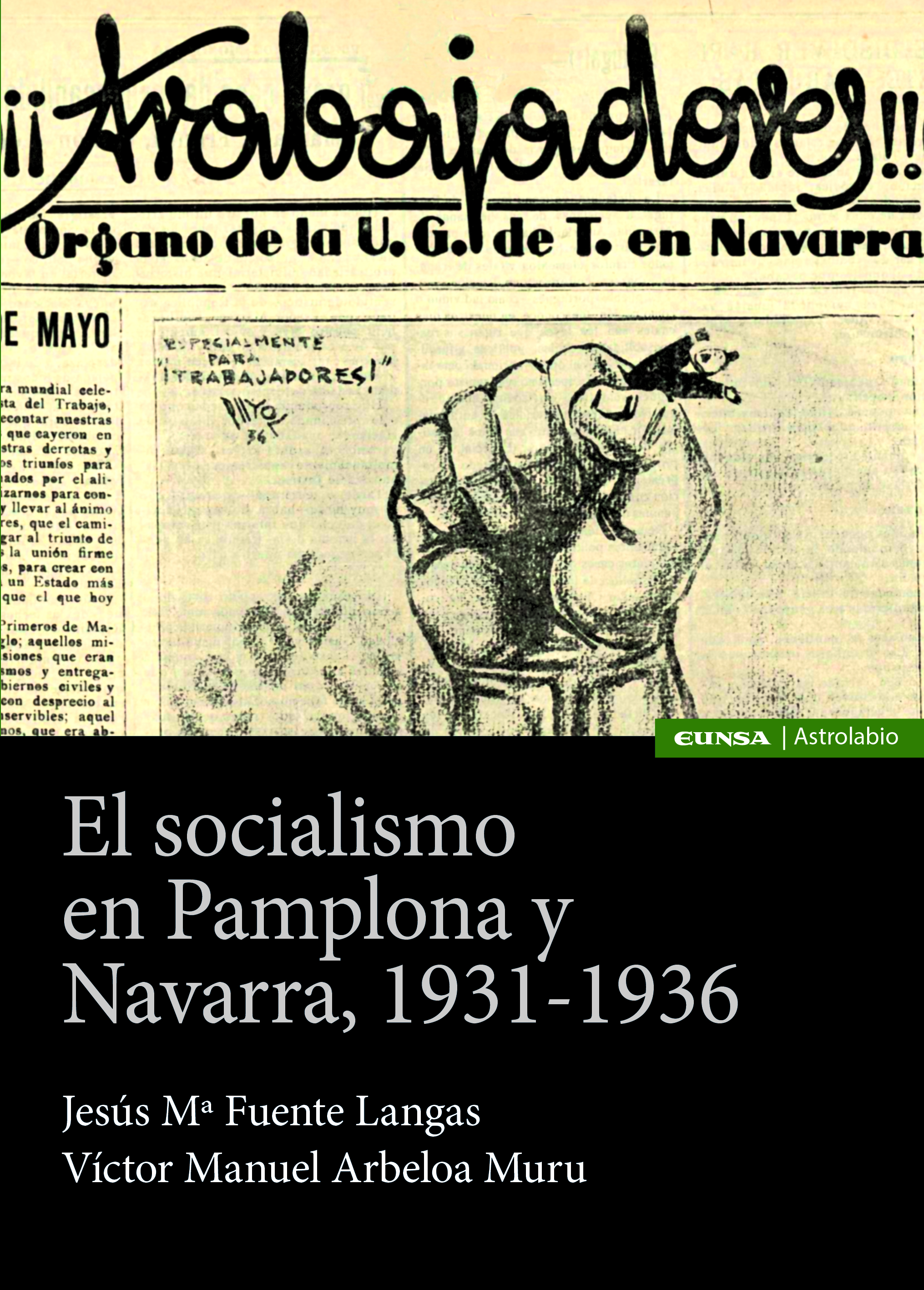 El socialismo en Pamplona y Navarra, 1931-1936. 9788431336707