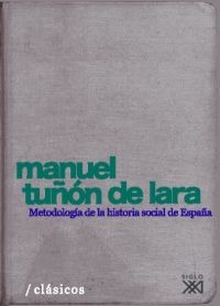 Metodología de la historia social de España. 9788432313431