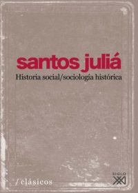 Historia social/sociología histórica. 9788432314094