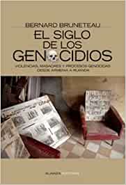 El siglo de los genocidios. 9788420648460