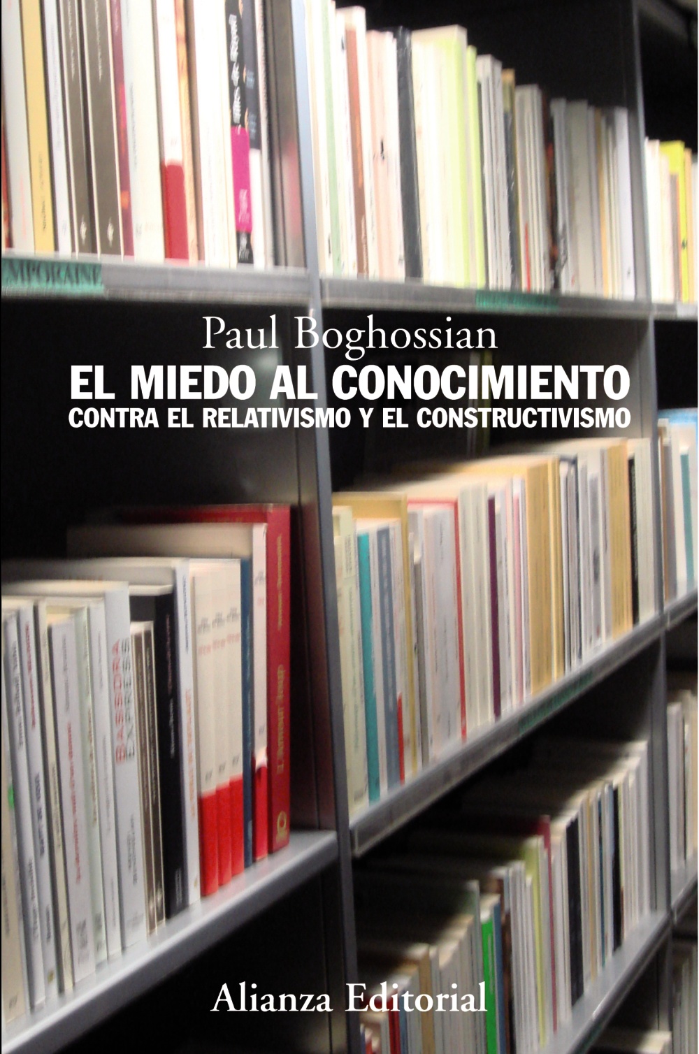 El miedo al conocimiento. 9788420649702
