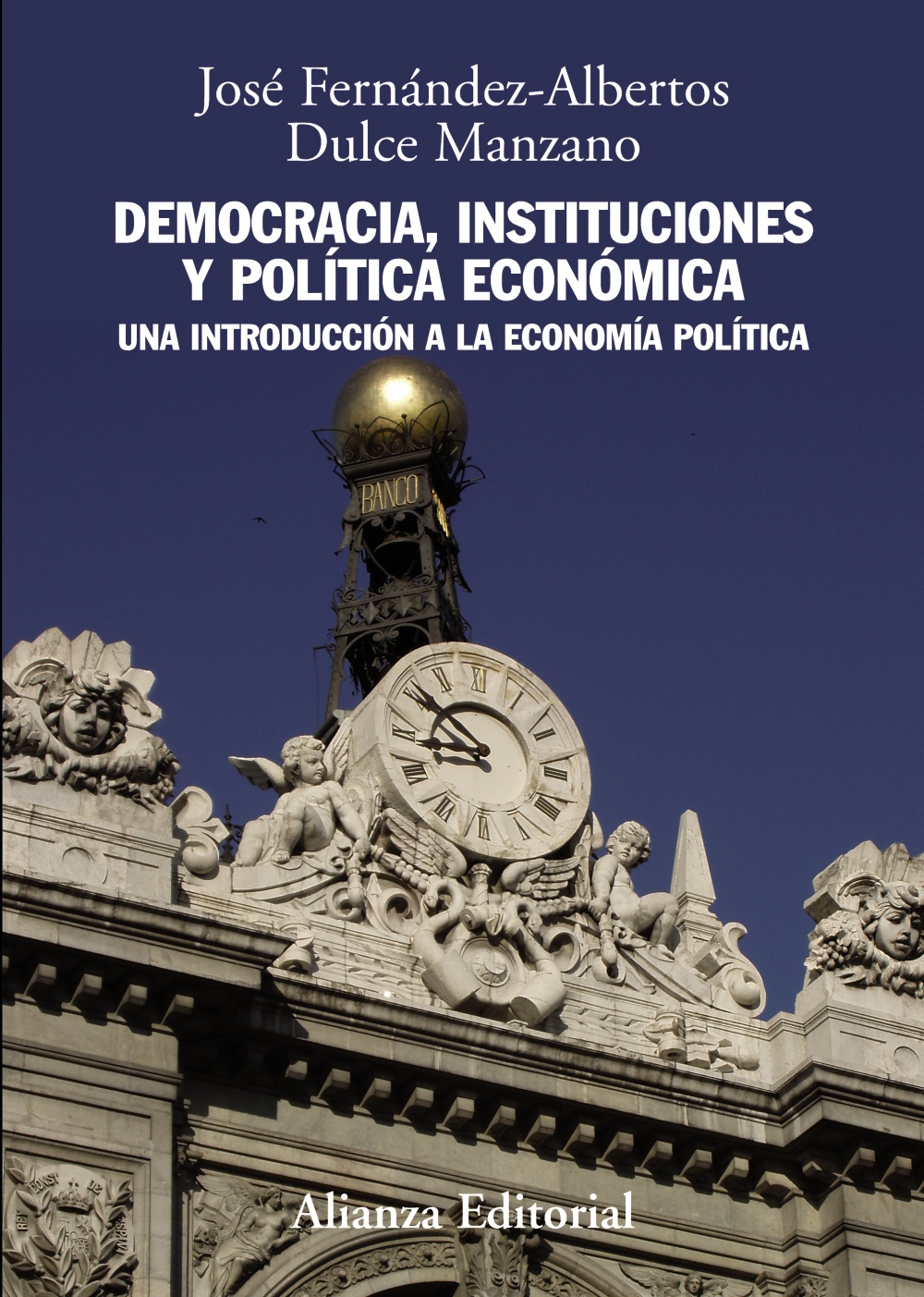 Democracia, instituciones y política económica. 9788420691428