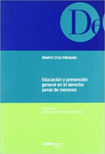Educación y prevención general en el Derecho penal de menores. 9788497683593