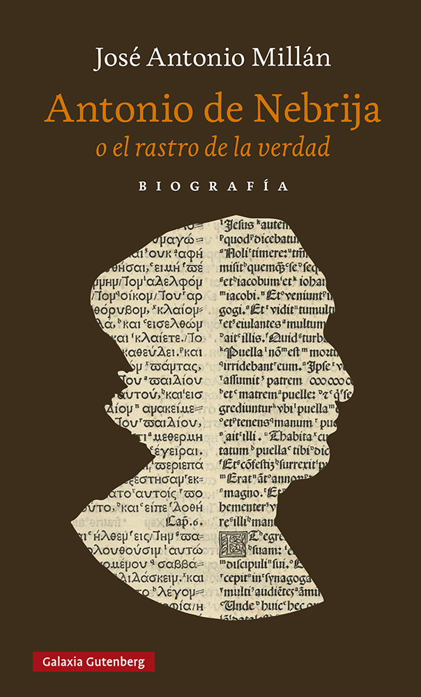 Antonio de Nebrija o el rastro de la verdad. 9788418807732