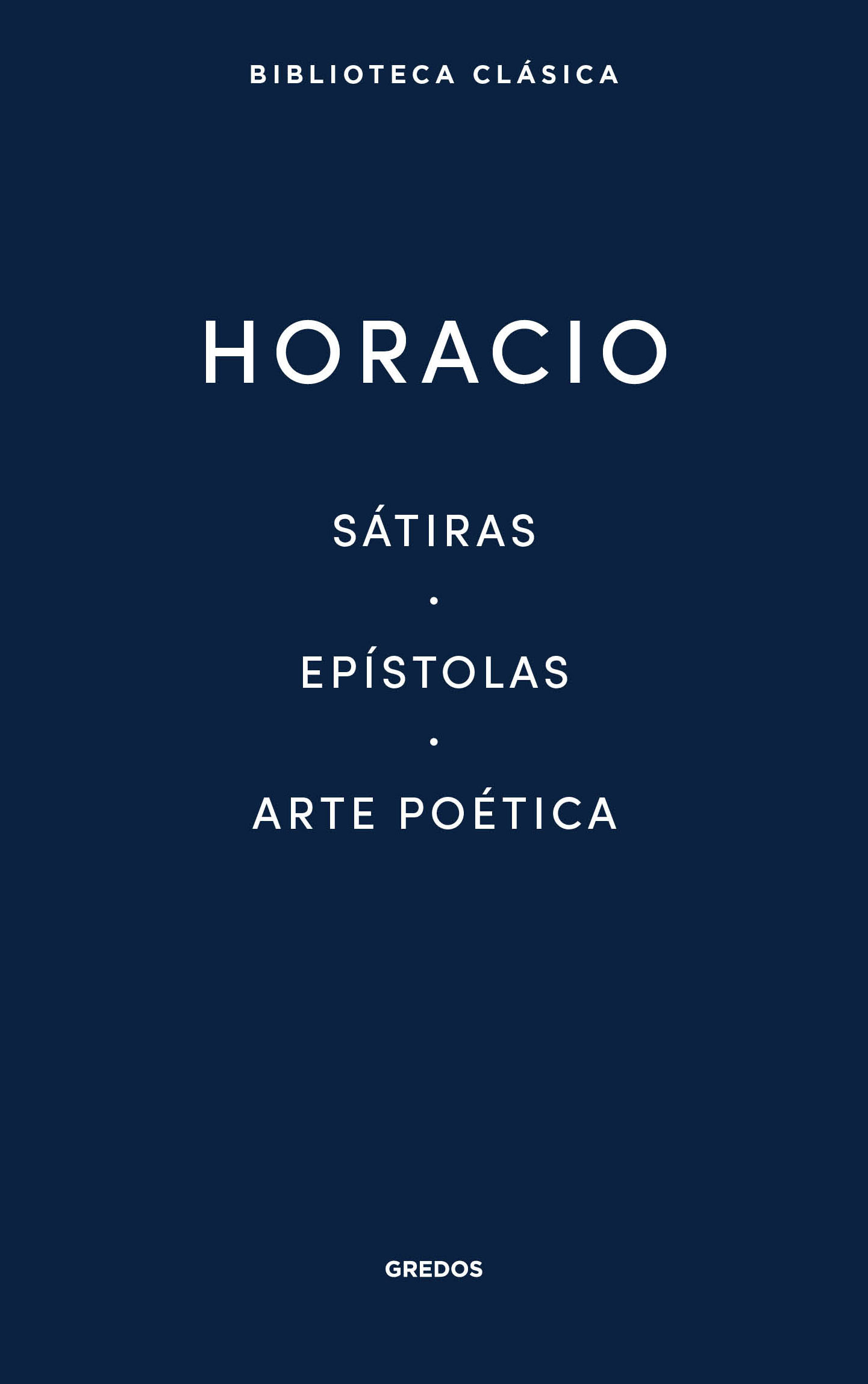 Sátiras; Epístolas; Arte poética. 9788424939083