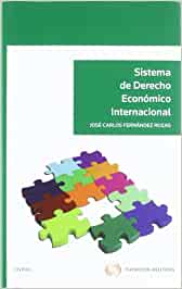 Sistema de Derecho económico internacional. 9788447033997