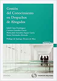 Gestión del conocimiento en despachos de abogados. 9788483559758