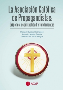 La Asociación Católica de Propagandistas