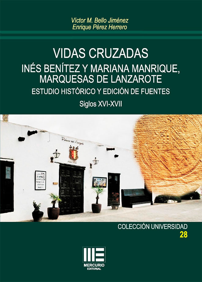 Vidas cruzadas: Inés Benítez y Mariana Manrique, marquesas de Lanzarote. 9788412595154