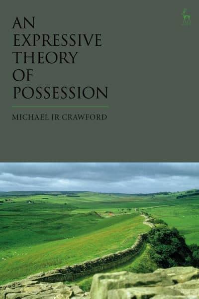 An expressive theory of possession. 9781509944088